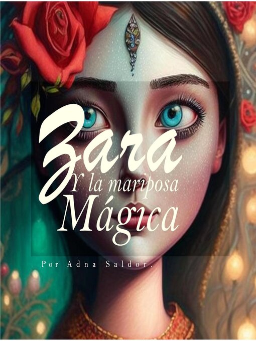 Title details for Zara y la mariposa mágica by Adna Saldor - Available